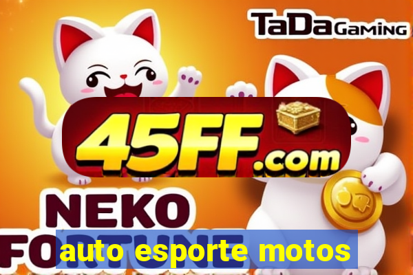auto esporte motos